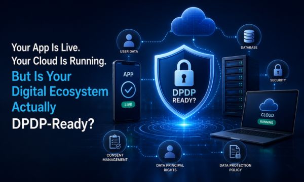 Digital ecosystem DPDP-ready