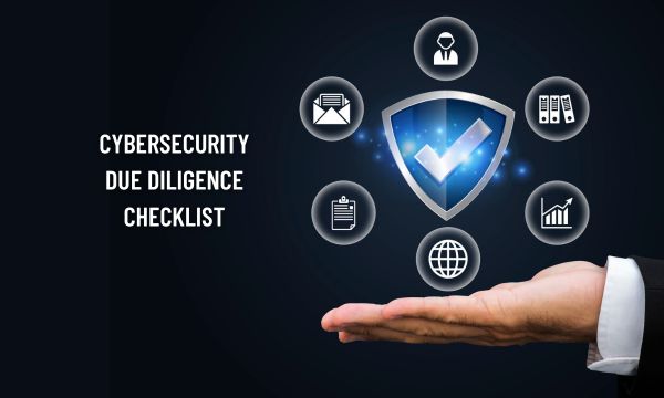 Cybersecurity Due Diligence Checklist
