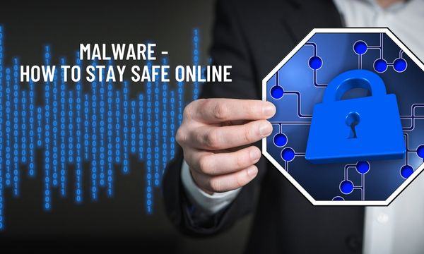 Stay safe from Malware